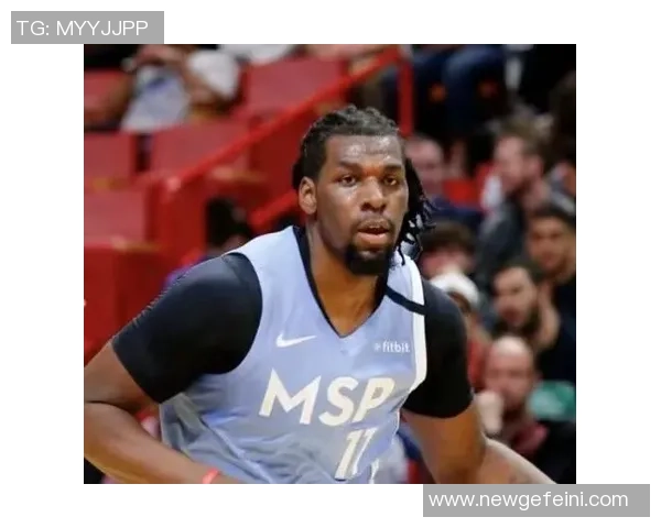 纳兹里德高效表现22分钟砍下22分12篮板助球队获胜